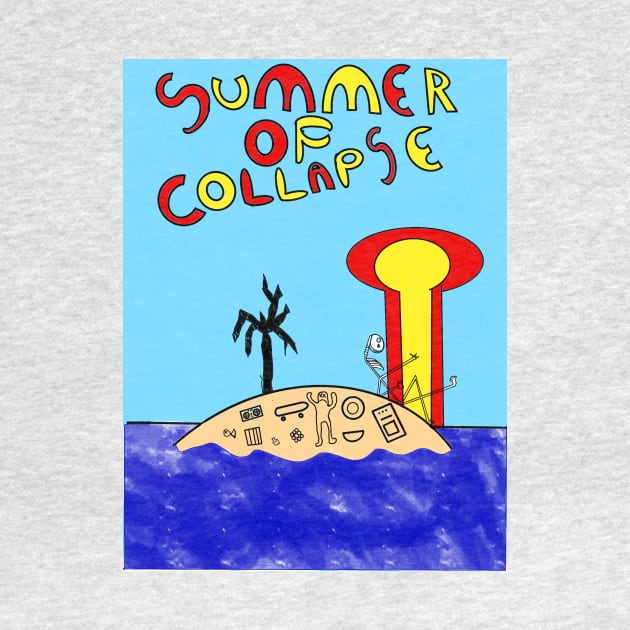 Summer Of Collapse by Second Wave Apparel